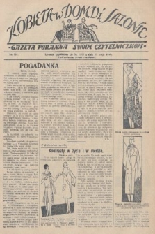 Kobieta w Domu i Salonie : Gazeta Poranna swoim czytelniczkom. 1928, nr 138