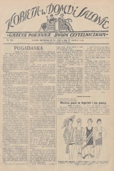 Kobieta w Domu i Salonie : Gazeta Poranna swoim czytelniczkom. 1928, nr 143