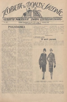 Kobieta w Domu i Salonie : Gazeta Poranna swoim czytelniczkom. 1928, nr 146