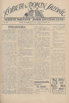 Kobieta w Domu i Salonie : Gazeta Poranna swoim czytelniczkom. 1928, nr 149