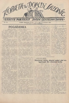 Kobieta w Domu i Salonie : Gazeta Poranna swoim czytelniczkom. 1928, nr 150