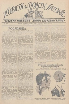 Kobieta w Domu i Salonie : Gazeta Poranna swoim czytelniczkom. 1928, nr 153