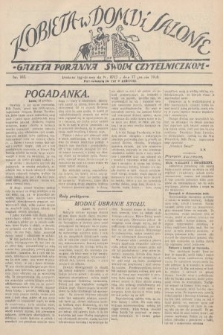 Kobieta w Domu i Salonie : Gazeta Poranna swoim czytelniczkom. 1928, nr 163