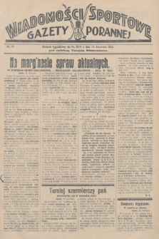Wiadomości Sportowe Gazety Porannej. 1928, nr 92