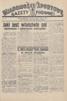 Wiadomości Sportowe Gazety Porannej. 1928, nr 107