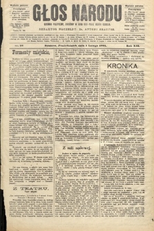 Głos Narodu : dziennik polityczny, założony w roku 1893 przez Józefa Rogosza (wydanie poranne). 1904, nr 32