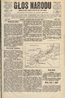 Głos Narodu : dziennik polityczny, założony w roku 1893 przez Józefa Rogosza (wydanie poranne). 1904, nr 142