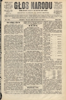 Głos Narodu : dziennik polityczny, założony w roku 1893 przez Józefa Rogosza (wydanie poranne). 1904, nr 164