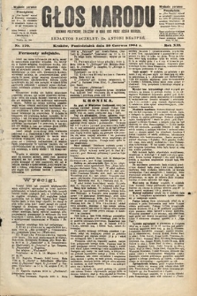 Głos Narodu : dziennik polityczny, założony w roku 1893 przez Józefa Rogosza (wydanie poranne). 1904, nr 170