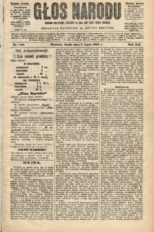 Głos Narodu : dziennik polityczny, założony w roku 1893 przez Józefa Rogosza (wydanie poranne). 1904, nr 186