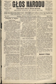 Głos Narodu : dziennik polityczny, założony w roku 1893 przez Józefa Rogosza (wydanie poranne). 1904, nr 315