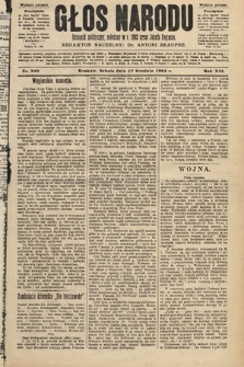 Głos Narodu : dziennik polityczny, założony w roku 1893 przez Józefa Rogosza (wydanie poranne). 1904, nr 349