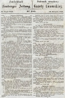 Amtsblatt zur Lemberger Zeitung = Dziennik Urzędowy do Gazety Lwowskiej. 1859, nr 185