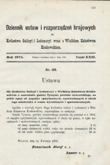 Dziennik Ustaw i Rozporządzeń Krajowych dla Królestwa Galicyi i Lodomeryi wraz z Wielkiem Księstwem Krakowskiem. 1874, cz. 22