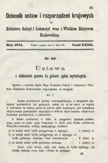 Dziennik Ustaw i Rozporządzeń Krajowych dla Królestwa Galicyi i Lodomeryi wraz z Wielkiem Księstwem Krakowskiem. 1874, cz. 23