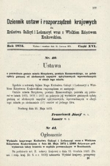 Dziennik Ustaw i Rozporządzeń Krajowych dla Królestwa Galicyi i Lodomeryi wraz z Wielkiem Księstwem Krakowskiem. 1875, cz. 16