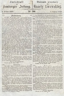 Amtsblatt zur Lemberger Zeitung = Dziennik Urzędowy do Gazety Lwowskiej. 1860, nr 26