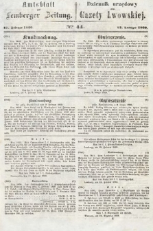 Amtsblatt zur Lemberger Zeitung = Dziennik Urzędowy do Gazety Lwowskiej. 1860, nr 44
