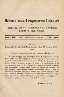 Dziennik Ustaw i Rozporządzeń Krajowych dla Królestwa Galicyi i Lodomeryi wraz z Wielkiem Księstwem Krakowskiem. 1870, cz. 16