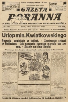 Gazeta Poranna : ilustrowany dziennik informacyjny wschodnich kresów. 1930, nr 9187