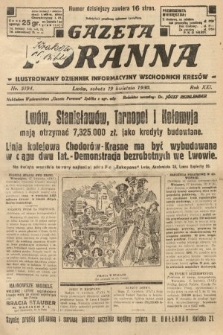 Gazeta Poranna : ilustrowany dziennik informacyjny wschodnich kresów. 1930, nr 9194