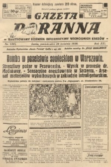 Gazeta Poranna : ilustrowany dziennik informacyjny wschodnich kresów. 1930, nr 9201
