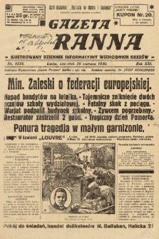 Gazeta Poranna : ilustrowany dziennik informacyjny wschodnich kresów. 1930, nr 9258