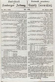 Amtsblatt zur Lemberger Zeitung = Dziennik Urzędowy do Gazety Lwowskiej. 1860, nr 72