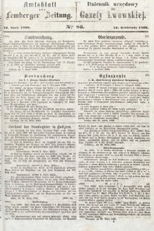 Amtsblatt zur Lemberger Zeitung = Dziennik Urzędowy do Gazety Lwowskiej. 1860, nr 86