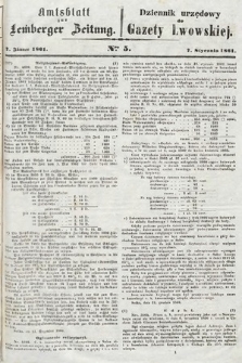 Amtsblatt zur Lemberger Zeitung = Dziennik Urzędowy do Gazety Lwowskiej. 1861, nr 5