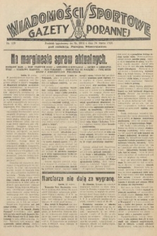 Wiadomości Sportowe Gazety Porannej. 1929, nr 139