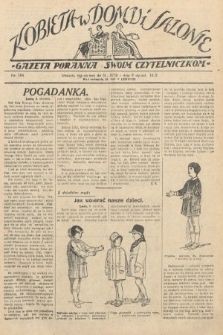 Kobieta w Domu i Salonie : Gazeta Poranna swoim czytelniczkom. 1929, nr 164