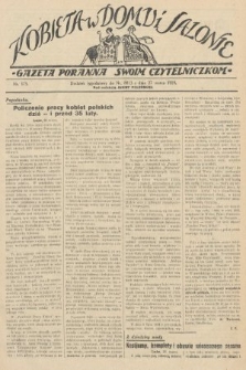 Kobieta w Domu i Salonie : Gazeta Poranna swoim czytelniczkom. 1929, nr 175