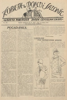 Kobieta w Domu i Salonie : Gazeta Poranna swoim czytelniczkom. 1929, nr 176