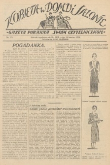 Kobieta w Domu i Salonie : Gazeta Poranna swoim czytelniczkom. 1929, nr 178