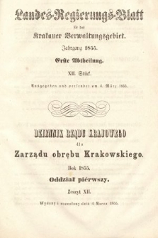 Dziennik Rządu Krajowego dla Zarządu Obrębu Krakowskiego. 1855, oddział 1, z. 12