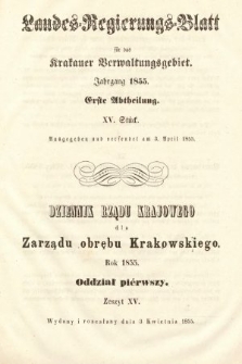 Dziennik Rządu Krajowego dla Zarządu Obrębu Krakowskiego. 1855, oddział 1, z. 15