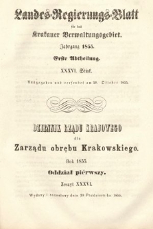 Dziennik Rządu Krajowego dla Zarządu Obrębu Krakowskiego. 1855, oddział 1, z. 36