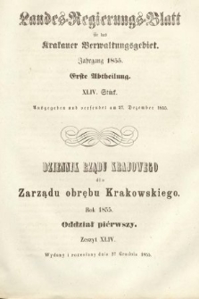Dziennik Rządu Krajowego dla Zarządu Obrębu Krakowskiego. 1855, oddział 1, z. 44
