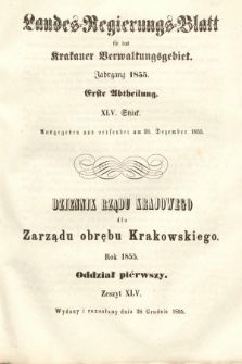 Dziennik Rządu Krajowego dla Zarządu Obrębu Krakowskiego. 1855, oddział 1, z. 45