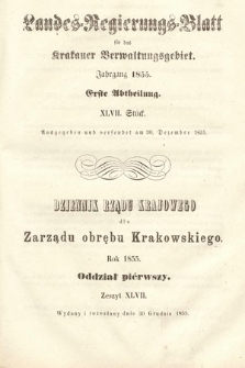 Dziennik Rządu Krajowego dla Zarządu Obrębu Krakowskiego. 1855, oddział 1, z. 47