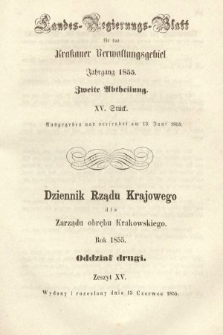 Dziennik Rządu Krajowego dla Zarządu Obrębu Krakowskiego. 1855, oddział 2, z. 15