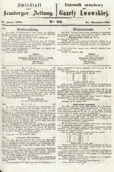 Amtsblatt zur Lemberger Zeitung = Dziennik Urzędowy do Gazety Lwowskiej. 1861, nr 26