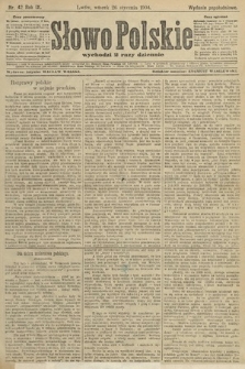 Słowo Polskie (wydanie popołudniowe). 1904, nr 42