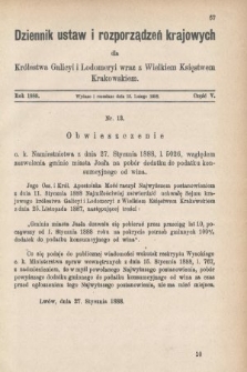 Dziennik Ustaw i Rozporządzeń Krajowych dla Królestwa Galicyi i Lodomeryi wraz z Wielkiem Księstwem Krakowskiem. 1888, cz. 5