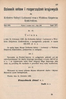 Dziennik Ustaw i Rozporządzeń Krajowych dla Królestwa Galicyi i Lodomeryi wraz z Wielkiem Księstwem Krakowskiem. 1888, cz. 14