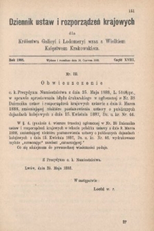 Dziennik Ustaw i Rozporządzeń Krajowych dla Królestwa Galicyi i Lodomeryi wraz z Wielkiem Księstwem Krakowskiem. 1888, cz. 18