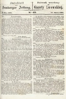 Amtsblatt zur Lemberger Zeitung = Dziennik Urzędowy do Gazety Lwowskiej. 1861, nr 63