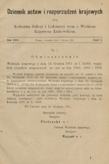 Dziennik Ustaw i Rozporządzeń Krajowych dla Królestwa Galicyi i Lodomeryi wraz z Wielkiem Księstwem Krakowskiem. 1882, cz. 1