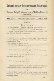 Dziennik Ustaw i Rozporządzeń Krajowych dla Królestwa Galicyi i Lodomeryi wraz z Wielkiem Księstwem Krakowskiem. 1877, cz. 29